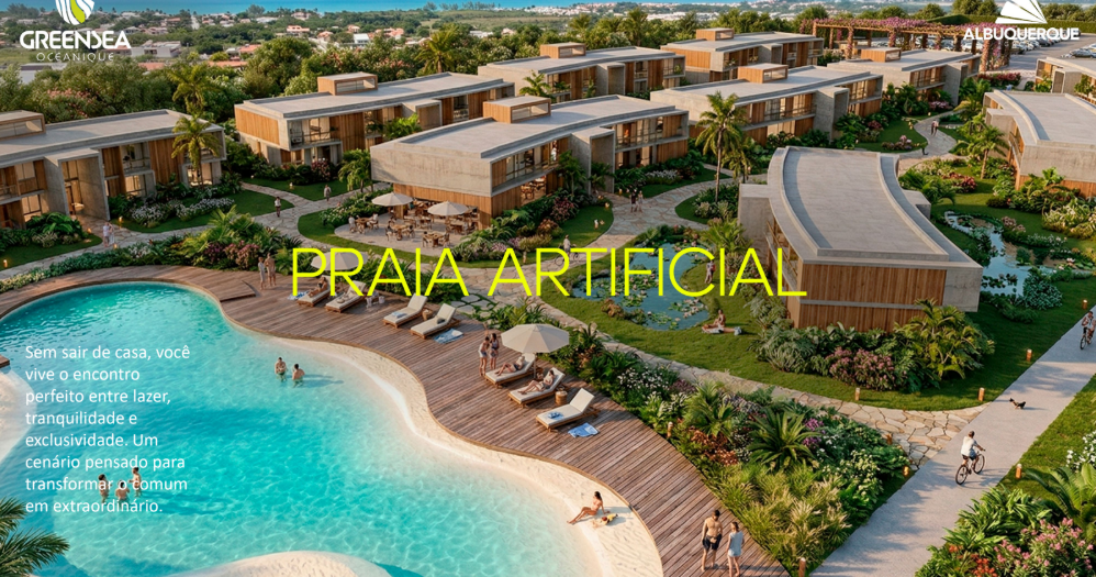 Praia Artificial - Sem sair de casa, você vive o encontro perfeito entre lazer, tranquilidade e exclusividade